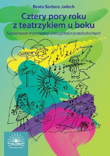 Okładka: Beata Barbara Jadach - Cztery pory roku z teatrzykiem u boku