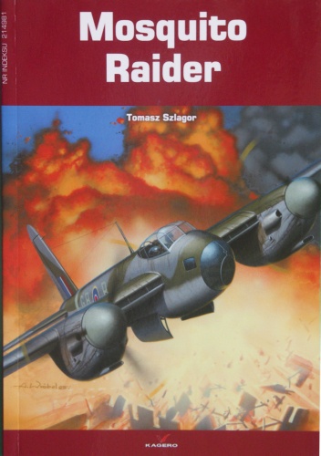 Okładka: Tomasz Szlagor - Mosquito Raider. Kroniki wojenne nr 3