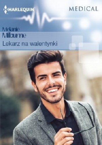 Okładka: Melanie Milburne - Lekarz na walentynki