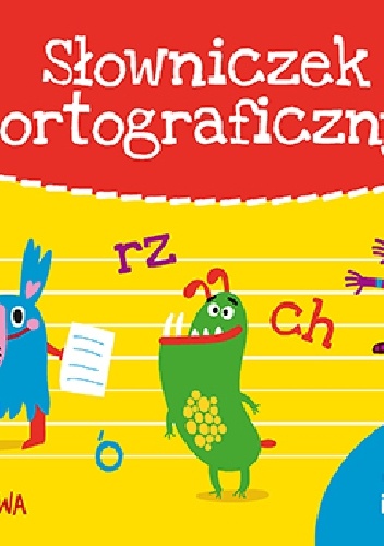 Okładka:  - Słowniczek ortograficzny. Ćwiczenia ortograficzne i kaligraficzne