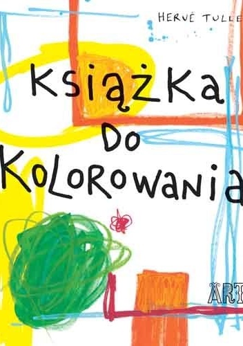 Okładka: Hervé Tullet - Książka do kolorowania