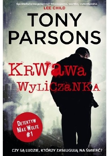 Okładka: Tony Parsons - Krwawa wyliczanka