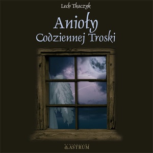 Okładka: Lech Tkaczyk - Anioły codziennej troski