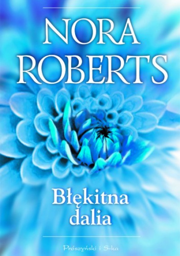 Okładka: Nora Roberts - Błękitna dalia