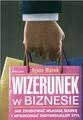 Okładka: Agata Maroń - Wizerunek w biznesie : jak zbudować własną markę i wykreować indywidualny styl