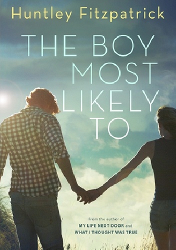 Okładka: Huntley Fitzpatrick - The Boy Most Likely To