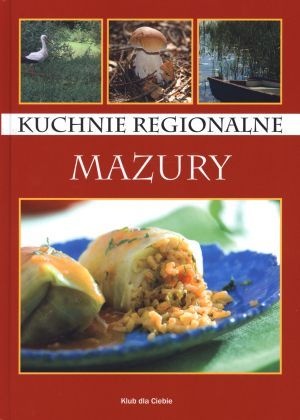 Okładka: Magdalena Hańska - Kuchnie regionalne. Mazury
