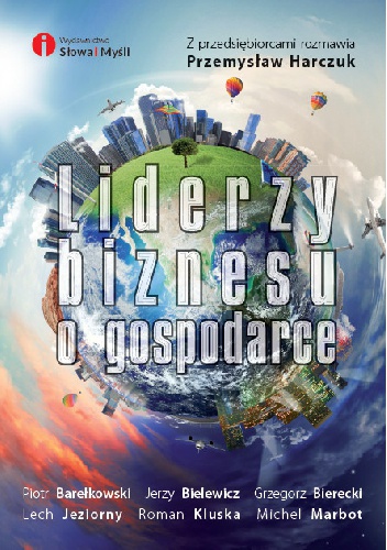 Okładka: Przemysław Harczuk - Liderzy biznesu o gospodarce