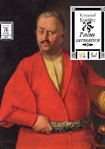Okładka: Krzysztof Koehler - Palus sarmatica