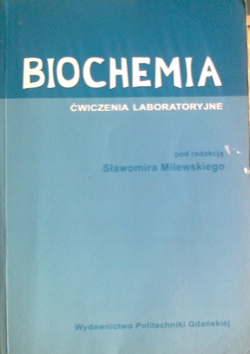 Okładka:  praca zbiorowa - Biochemia, ćwiczenia laboratoryjne