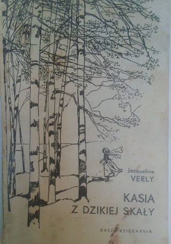 Okładka: Jacqueline Verly - Kasia z Dzikiej Skały
