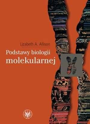 Okładka: Lizabeth Allison - Podstawy biologii molekularnej