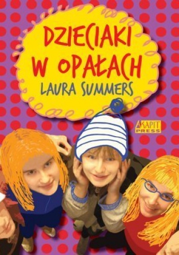 Okładka: Laura Summers - Dzieciaki w opałach