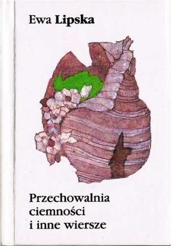 Okładka: Ewa Lipska - Przechowalnia ciemności i inne wiersze