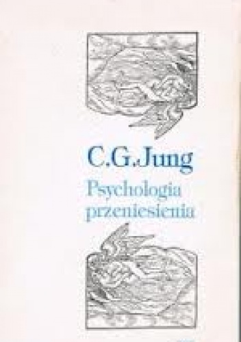 Okładka: Carl Gustav Jung - Psychologia przeniesienia