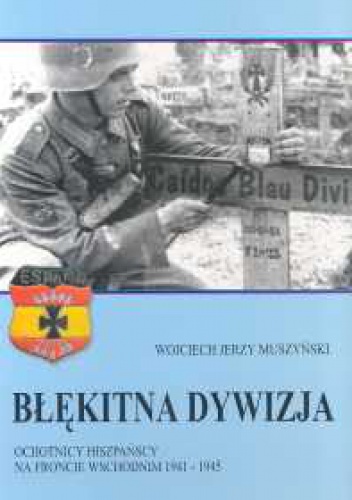 Okładka: Wojciech Muszyński - Błękitna dywizja