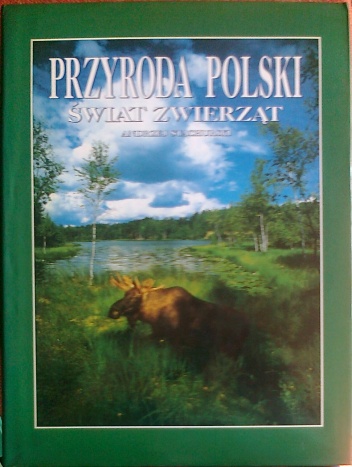 Okładka: Andrzej Stachurski - Przyroda Polski, Świat zwierząt