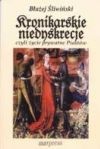 Okładka: Błażej Śliwiński - Kronikarskie niedyskrecje czyli życie prywatne Piastów
