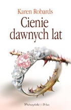 Okładka: Karen Robards - Cienie dawnych lat