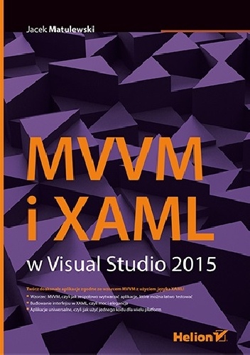 Okładka: Jacek Matulewski - MVVM i XAML w Visual Studio 2015