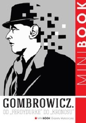 Okładka: Adam Michnik - Gombrowicz. Od „Ferdydurke” do „Kronosu”