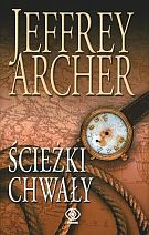 Okładka: Jeffrey Archer - Ścieżki chwały