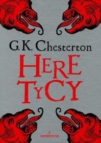 Okładka: Gilbert Keith Chesterton - Heretycy