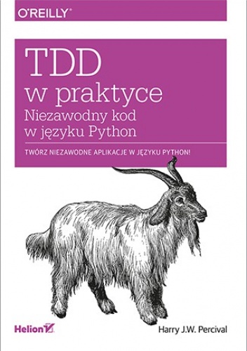 Okładka: Harry J.W. Percival - TDD w praktyce. Niezawodny kod w języku Python
