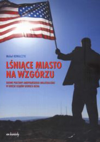 Okładka: Michał Kowalczyk - Lśniące miasto na wzgórzu