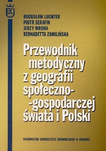 Okładka: Jerzy Wrona - Przewodnik metodyczny z geografii społeczno-gospodarczej świata i Polski
