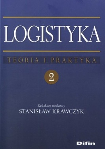 Okładka: Stanisław Krawczyk - Logistyka. Teoria i praktyka.Tom 2