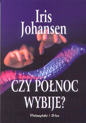 Okładka: Iris Johansen - Czy północ wybije?