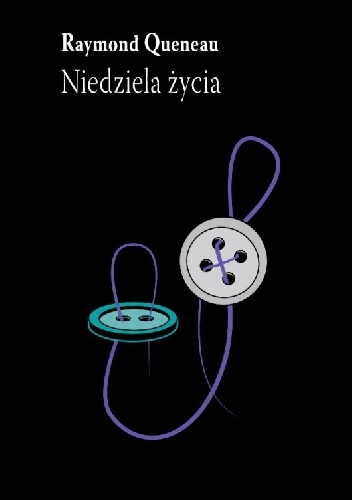 Okładka: Raymond Queneau - Niedziela życia
