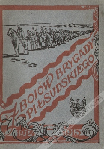 Okładka: Wacław Sieroszewski - Z bojów brygady Piłsudskiego