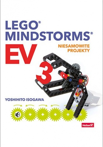 Okładka: Yoshihito Isogawa - Lego Mindstorms EV3. Niesamowite projekty