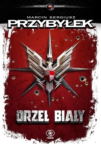Okładka: Marcin Przybyłek - Orzeł Biały