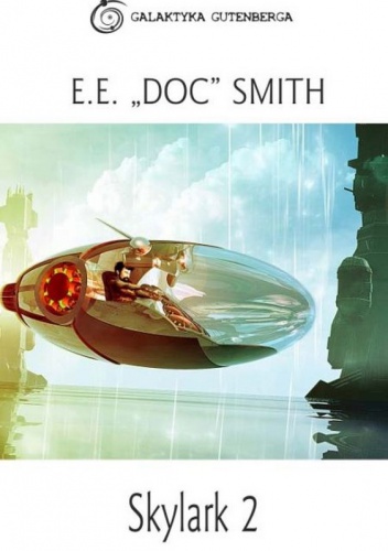 Okładka: E.E. "DOC" Smith - Skylark 2. Skylark Trzeci
