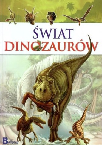 Okładka:  praca zbiorowa - Świat dinozaurów