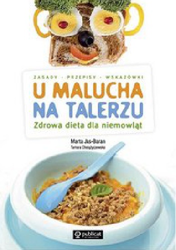 Okładka: Marta Jas - Baran - U malucha na talerzu. Zdrowa dieta dla niemowląt.