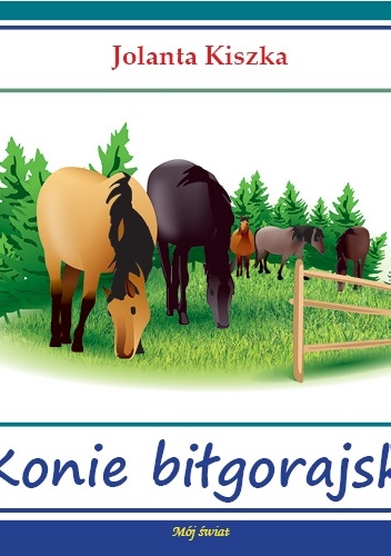 Okładka: Jolanta Kiszka - Konie biłgorajskie