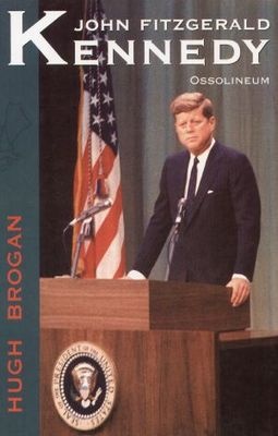 Okładka: Hugh Brogan - John Fitzgerald Kennedy