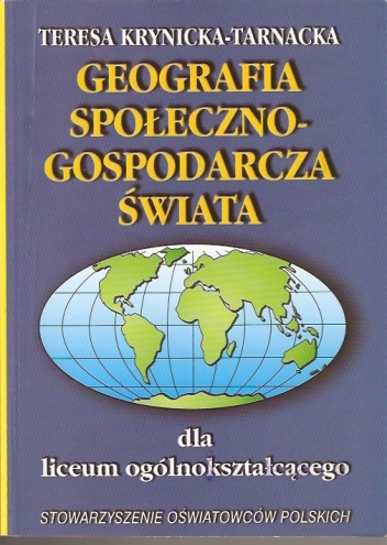 Okładka: Teresa Krynicka-Tarnacka - Geografia społeczno-gospodarcza świata