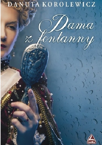 Okładka: Danuta Korolewicz - Dama z fontanny