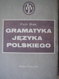 Okładka: Piotr Bąk - Gramatyka języka polskiego