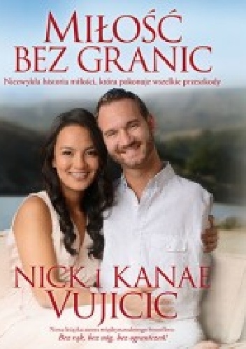 Okładka: Nick Vujicic - Miłość bez granic