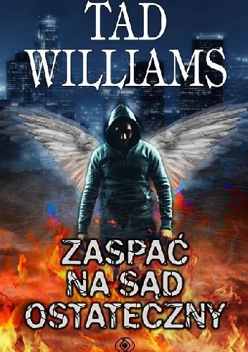 Okładka: Tad Williams - Zaspać na Sąd Ostateczny