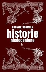 Okładka: Ludwik Stomma - Historie niedocenione