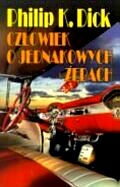 Okładka: Philip K. Dick - Człowiek o jednakowych zębach