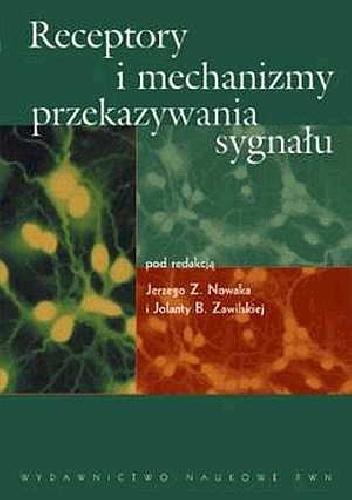 Okładka:  - Receptory i mechanizmy przekazywania sygnału
