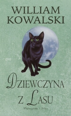 Okładka: William Kowalski - Dziewczyna z lasu